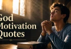 God Motivation Quotes That Will Fill Your Heart With Faith and Hope 🙏