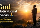 God Motivational Quotes That Will Give You Hope When You Need It Most 🙏